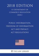 Public Information, Freedom Of Information Act And Privacy Act Regulations ...