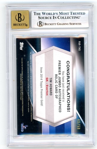 2014 TOPPS EPL GOLD JUMBO RELIC AUTO AUTOGRAPHS TIM HOWARD BGS 8 EVERTON /50 ! - Picture 2 of 2