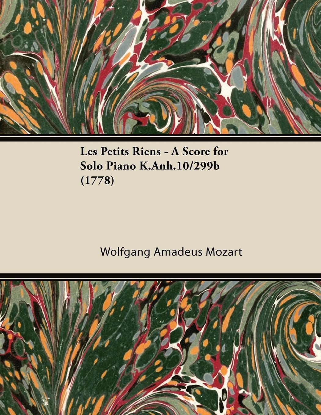 Les Petits Riens - A Score For Solo Piano K.anh.10/299b (1778) |