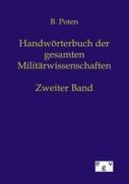 Thumbnail - Bernhard Poten | Handwörterbuch Der Gesamten Militärwissenschaften |