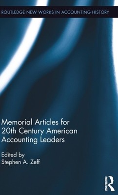 Zeff - Memorial Articles for 20th Century American Accounting Leaders  - X555z