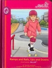 Hardcover Book Susan Hughes Our Generation #36 : Ramps & Rails, Ups & Downs