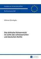 GöKmen GüNdogdu | Das TüRkische Konzernrecht Im Lichte Des Schweizerischen...