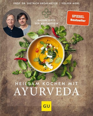 Dietrich Grönemeyer Grönemeyer, Dietrich/Heilsam kochen mit Ayurveda