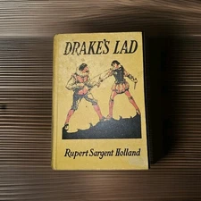 Drake's Lad 1929 Rupert Sargent Holland The Century Co. Acceptable Condition HC