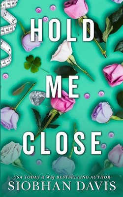 Siobhan Davis | Hold Me Close (All of Me Book 3) | Taschenbuch | Englisch (2023)