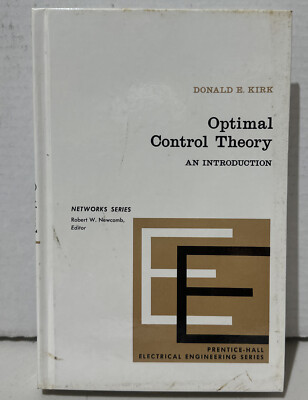 Optimal Control Theory : An Introduction by D. N. Kirk (1970, Hardcover)