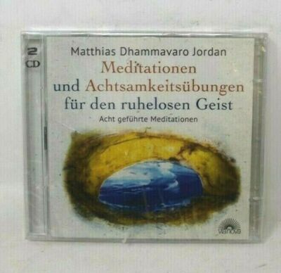 Mediationen und Achtsamkeitsübungen für den ruhelosen Geist 9783866163522