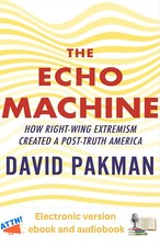 The Echo Machine by David Pakman (for any Rea...