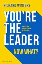 You're the Leader. Now What?: Leadershi... 9781893005709 by Winters, Dr. Richard