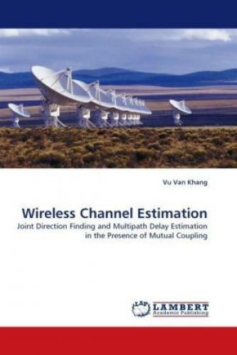 Thumbnail - Wireless Channel Estimation Joint Direction Finding And Multipath