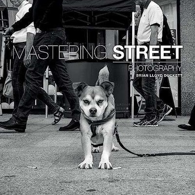 Mastering Street Photography - Paperback, by Lloyd-Duckett Brian - Very Good