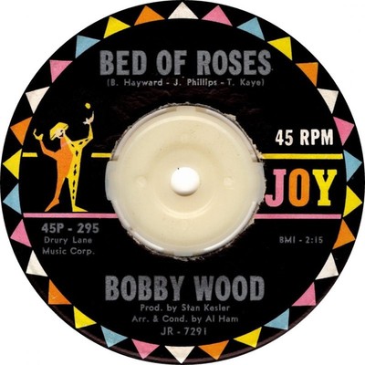 Bobby Wood - Bed Of Roses / Show Me (7'')