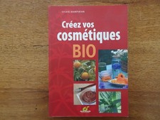 Créez vos cosmétiques BIO, Sylvie HAMPIKIAN, 2010