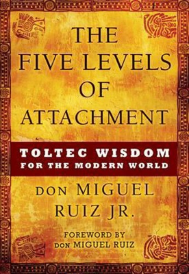 #ad #ad The Five Levels of Attachment : Toltec Wisdom for the Modern Worl $9.91