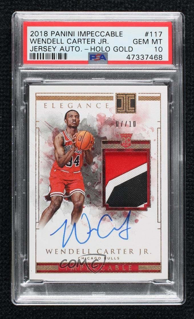 2018-19 Impeccable Holo Gold 7/10 Wendell Carter Jr PSA 10 Rookie Patch Auto RC