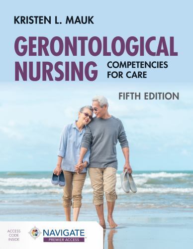 Gerontological Nursing: Competencies for Care. Mauk New** - Image 3