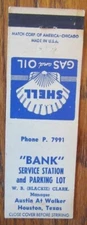 BANK SHELL GAS STATION MATCHBOOK MATCHCOVER: HOUSTON, TEXAS (W. CLARK) -E20