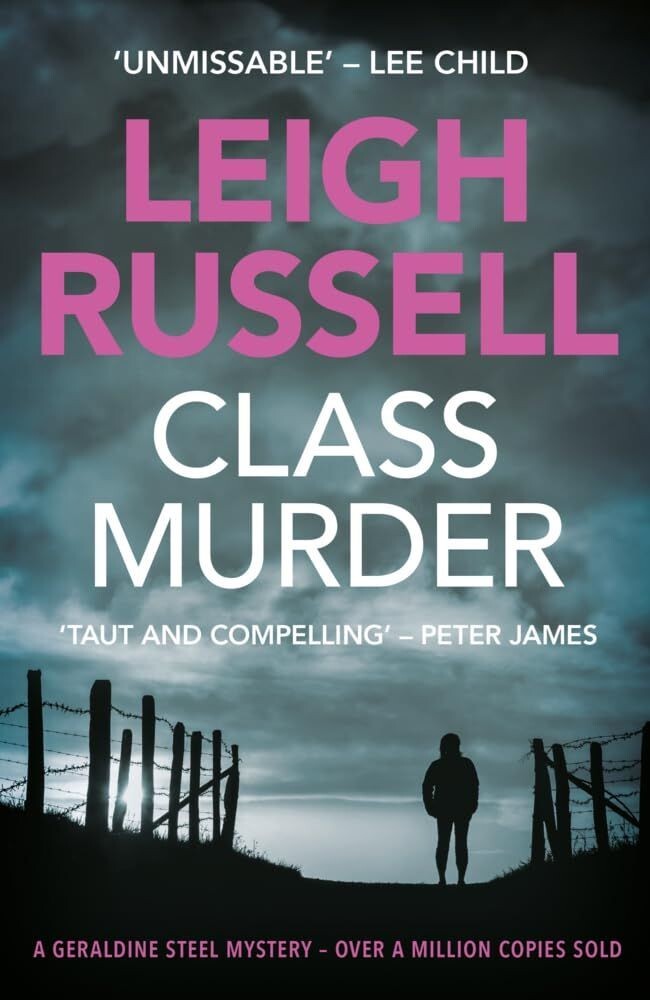 Class Murder: DI Geraldine Steel Book 10 - Leigh Russell [Paperback]