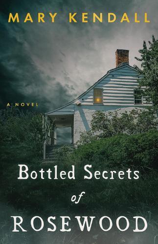 Mary Kendall Bottled Secrets of Rosewood (Tascabile)