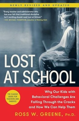 Ross W. Greene - Lost at School   Why Our Kids with Behavioral Challen - J245z
