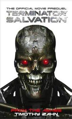 Terminator Salvation: From the Ashes: - Paperback, by Zahn Timothy - Very Good