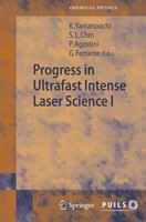 Progress In Ultrafast Intense Laser Science I See Leang Chin