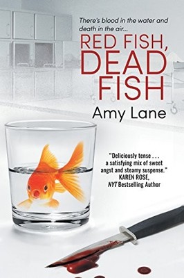 RED FISH, DEAD FISH (FISH OUT OF WATER) By Amy Lane **BRAND NEW**