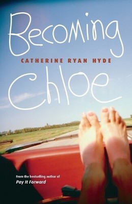 Catherine Ryan Hyde Becoming Chloe (Paperback) (UK IMPORT)