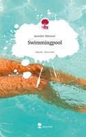 Jennifer Mitrovic | Swimmingpool. Life Is A Story - Story.One | Buch | Deutsch
