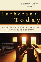 Richard Cimino | Lutherans Today | Taschenbuch | Englisch (2003) | Eerdmans