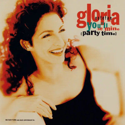 CD SINGLE Gloria Estefan Youll Be Mine (Party Time) Epic