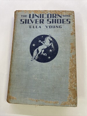 The Unicorn with the Silver Shoes by Ella Young (Hardcover, 1957, Reprint) Rare