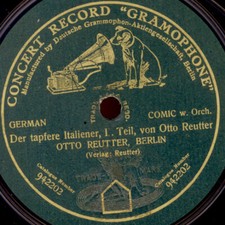 OTTO REUTTER Der tapfere Italiener 1+2, Zeitgeschichte WKI   Schellack  S7934