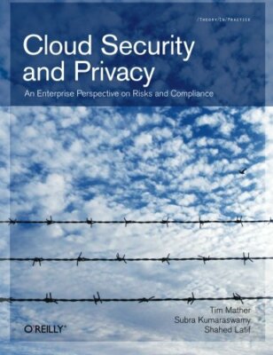 Cloud Security and Privacy: An Enterprise Persp, Mather, Kumaraswamy, Latif+=