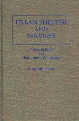 #ad Urban Shelter And Services: Public Policies And Management Approaches $119.53