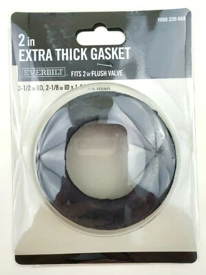 Everbilt 1005 226 668 Fits 2" Flush Valve Extra Thick Gasket