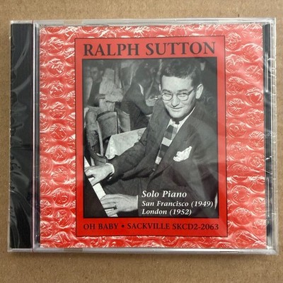 Ralph Sutton   Oh Baby CD 2004 Solo Piano Jazz Sackville SKCD2-2063