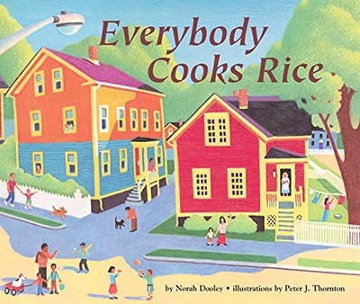 Everybody Cooks Rice (Carolrhoda Picture Books) by Thornton, Peter J. 0876145918