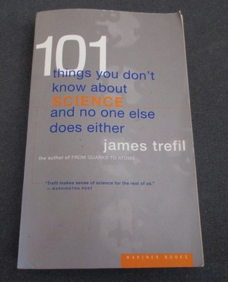 ''101 Things You Don't Know About Science'' by James Trefil - softcover