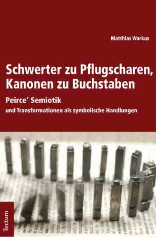 Schwerter Zu Pflugscharen, Kanonen Zu Buchstaben | Matthias Warkus |