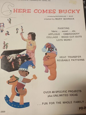 Pat Depke Book Here Comes Bucky Bear 48 projects by Mary Schreck 1977 A14