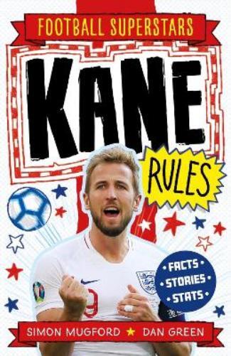 Simon Mugford Football Superstars: Kane Rules (Tascabile) Football Superstars