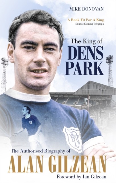 The King of Dens Park by Mike Donovan (Paperback Book)