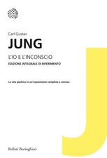 Libro Nuovo - Carl Gustav Jung - L' Io E L'inconscio. Ediz. Integrale  - Bollati