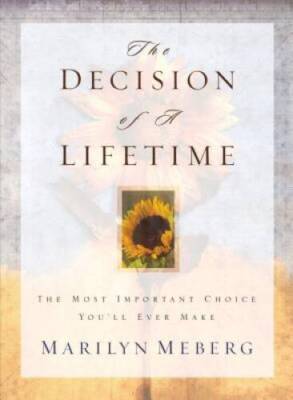 The Decision of a Lifetime: The Most Important Choice You'll Ever Make - GOOD