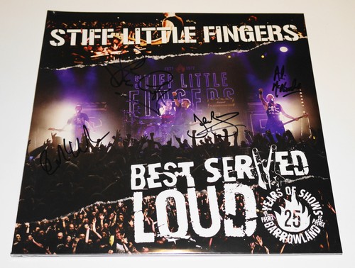 Stiff Little Fingers - Best Served Loud 2016 UK Signed, Sealed Pledge Special Ed