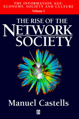 The Rise of The Network Society (Information Age Series)