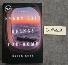 Every Exit Brings You Home Naeem Murr 2/26 NEW ARC Paperback Fiction LGBTQ