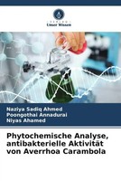 Naziya Sadiq Ahmed (U. A.) | Phytochemische Analyse, Antibakterielle...